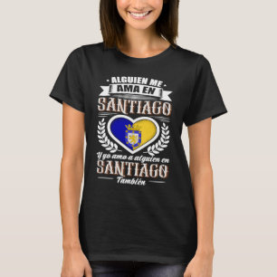Alguien Me Ama En Santiago Chile T-Shirt