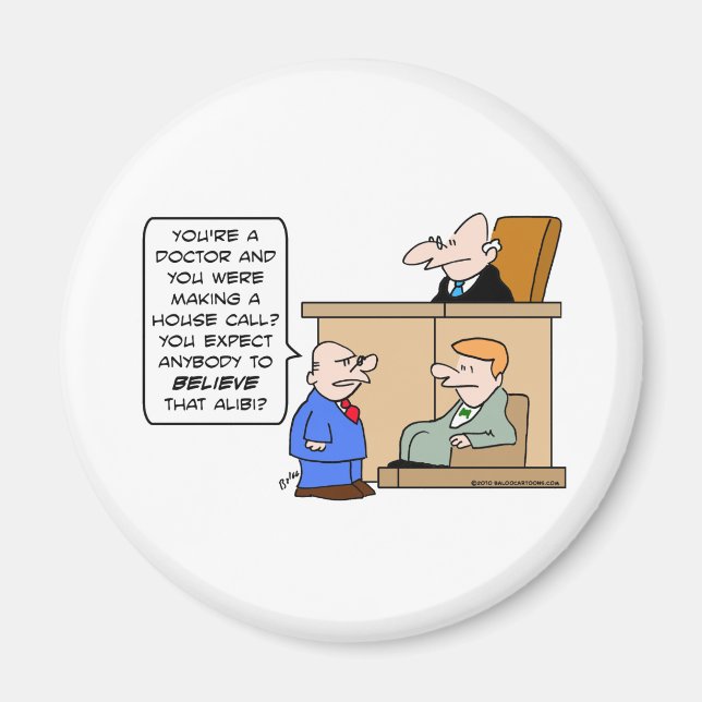 alibi doctor house call judge magnet (Front)