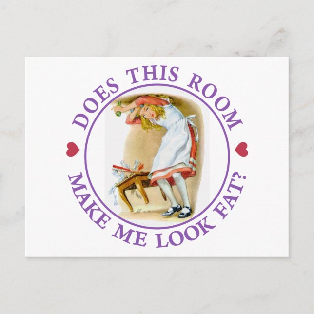 Alice asks, "Does this room make me look fat?" Postcard (Front)