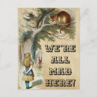 Alice - Cheshire Cat 1890 - WE'RE ALL MAD HERE!