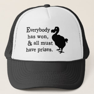 Alice Dodo Everybody Has Won Trucker Hat
