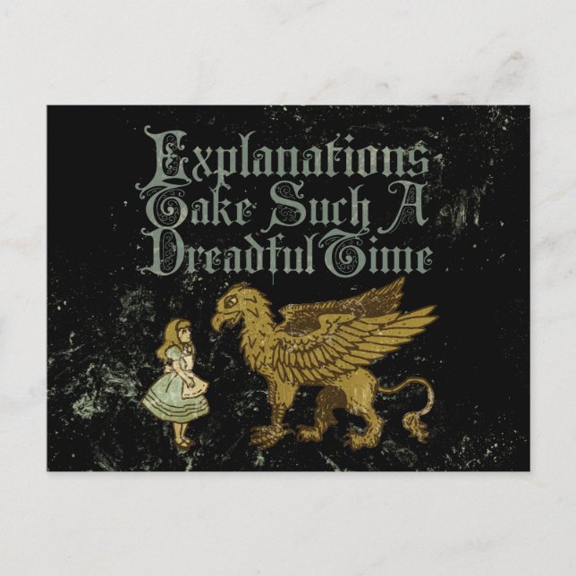 Alice Gryphon Explanations Take Such A Dreadful Ti Postcard (Front)