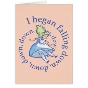 Alice   I Began Falling Down, Down, Down...