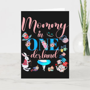 Alice In Onederland Family Mommy Of The Birthday G Card