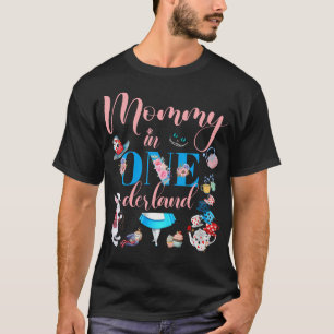 Alice In Onederland Family Mommy Of The Birthday G T-Shirt
