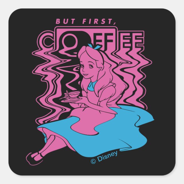 Alice In Wonderland | But First Coffee Square Sticker (Front)