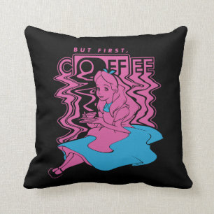 Alice In Wonderland   But First Coffee Throw Pillow