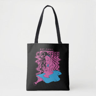 Alice In Wonderland   But First Coffee Tote Bag