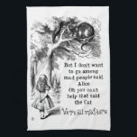 Alice in Wonderland; Cheshire Cat with Alice Kitchen Towel<br><div class="desc">Vintage illustration fairy tales and nursery rhymes image of Alice with the Cheshire Cat by John Tenniel in Lewis Carroll's Alice's Adventures in Wonderland,  1865,  a text-designed dialogue included. "We are all mad here":)</div>
