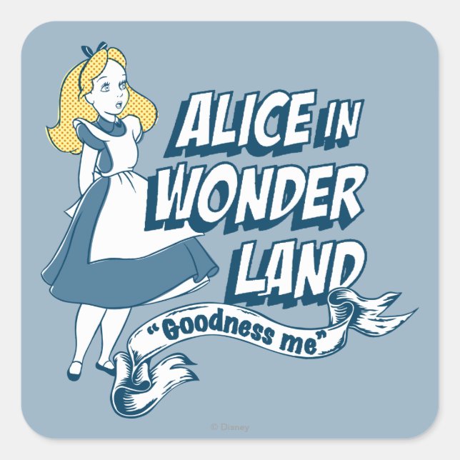 Alice in Wonderland - Goodness Me Square Sticker (Front)