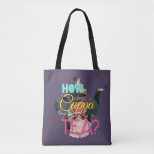 Alice In Wonderland   How About A Cuppa Tea? Tote Bag