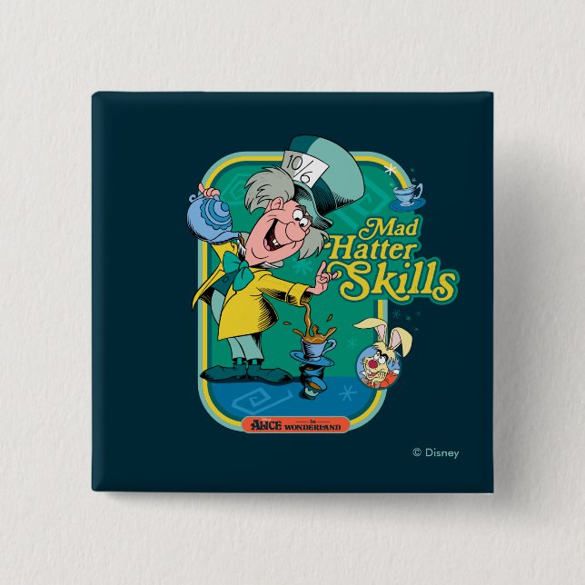 Alice in Wonderland | Mad Hatter Skills 2 Inch Square Button (Front)