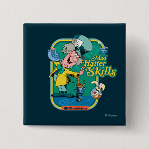 Alice in Wonderland   Mad Hatter Skills 2 Inch Square Button