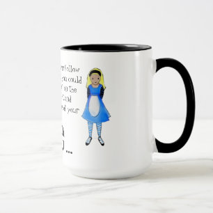 Alice in Wonderland Quotation (Cherie Roe Dirksen) Mug