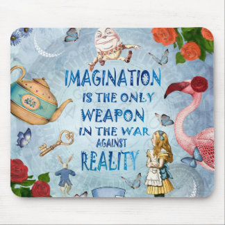 Alice In Wonderland Quote - Imagination Mouse Pad