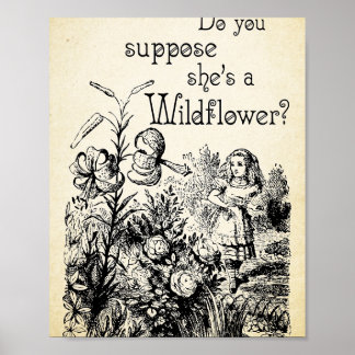 Alice in Wonderland Quote - Shes a Wildflower - 03 Poster
