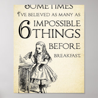 Alice in Wonderland Quote - Six Impossible Things Poster
