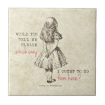 Alice in Wonderland Tile<br><div class="desc">A picture of Alice and a quote from the book Alice's Adventures in Wonderland, written by Lewis Carroll and illustrated by John Tenniel. "Would you tell me please, which way I ought to go from here?"</div>