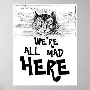 Alice in Wonderland -We're All Mad Here  Poster