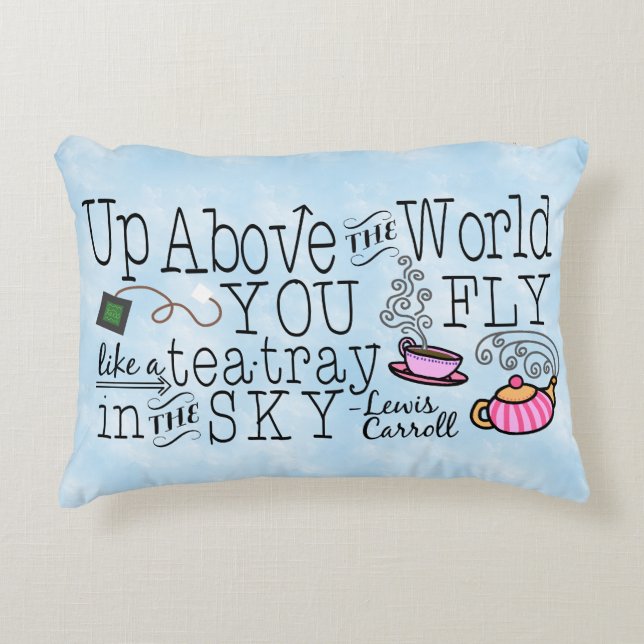 Alice in Wonderland Whimsical Tea Carroll Quote Decorative Pillow (Front)