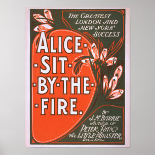 Alice Sit by the Fire Great London Play Poster
