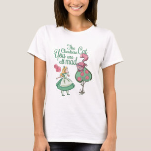 Alice   You Are All Mad T-Shirt