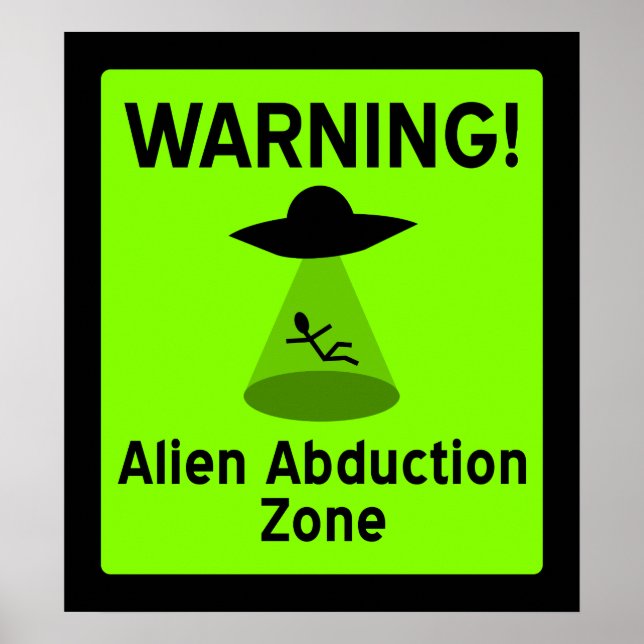Alien Abduction Zone Poster (Front)