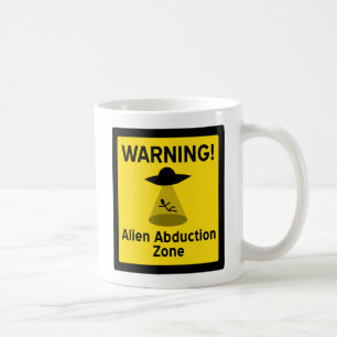 Alien Abduction Zone Warning Sign Coffee Mug
