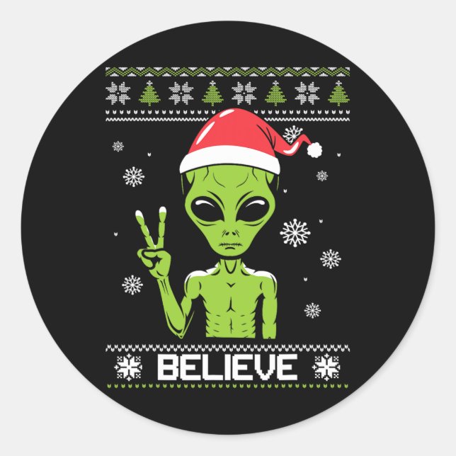 Alien Christmas Sweater Believe Funny Xmas Alien S Classic Round Sticker (Front)