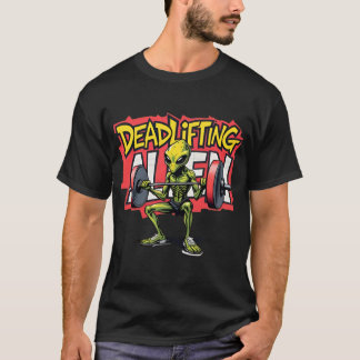 alien deadlifting bodybuilding style graffiti  T-Shirt