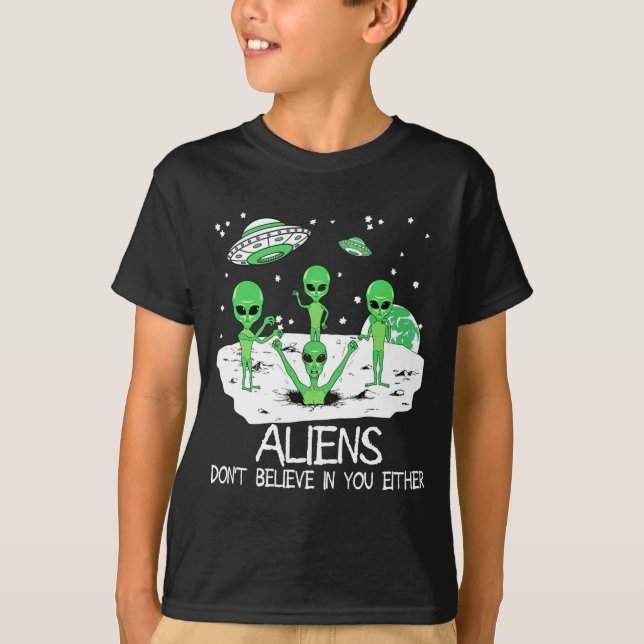 Alien Dont Believe In You Either Funny Alien Long  T-Shirt (Front)