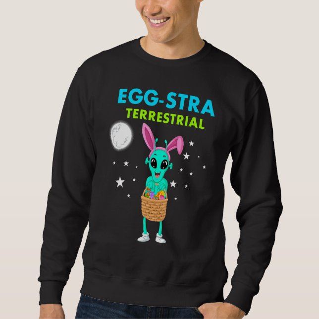 Alien Egg stra Terrestrial Cute Easter Day Alien B Sweatshirt (Front)