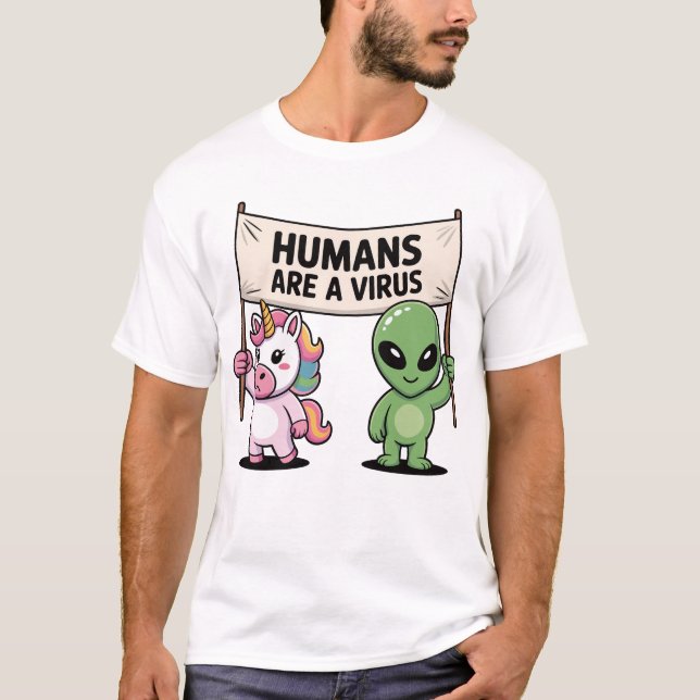 Alien Einhorn Humans Virus Shirt (Front)