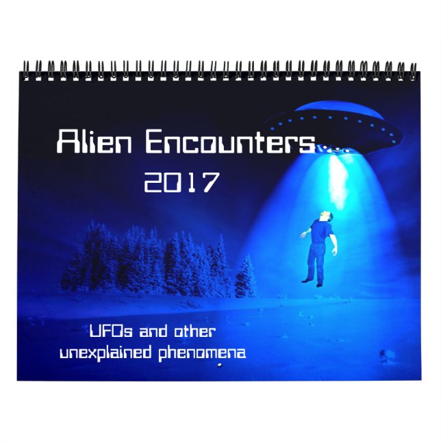 Alien Encounters 2017 Calendar (Cover)