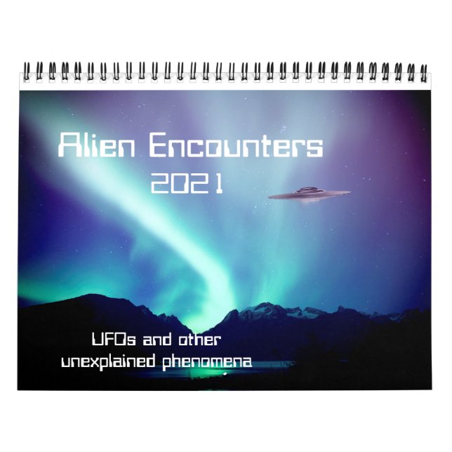 Alien Encounters UFO calendar for 2021 (Cover)