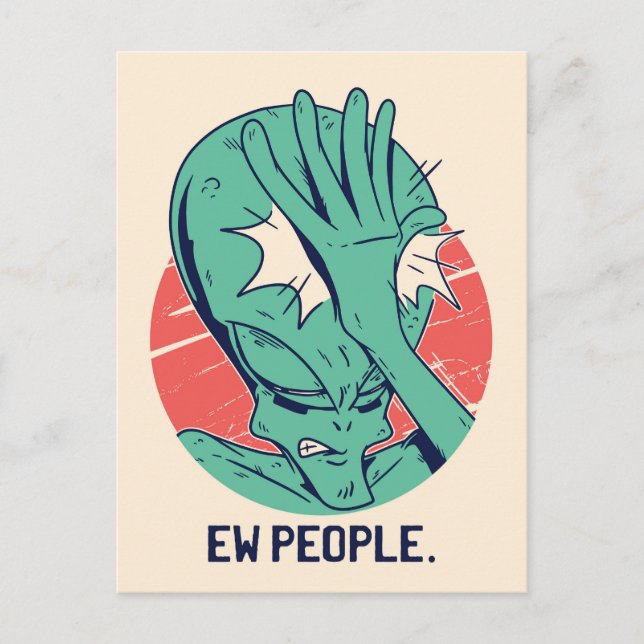 Alien Ew People Postcard (Front)