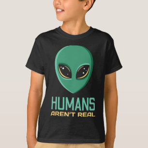 Alien Funny Humans Aren't Real Cute Ufo Alien Head T-Shirt
