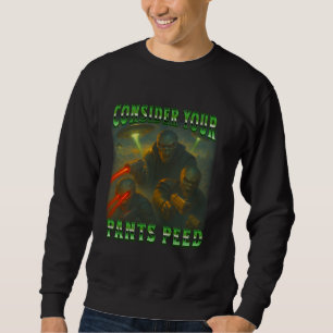 Alien Funny Sci-Fi Consider Your Pants Peed Bootle Sweatshirt