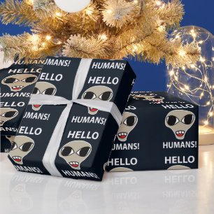 Alien Hello Humans Funny Wrapping Paper