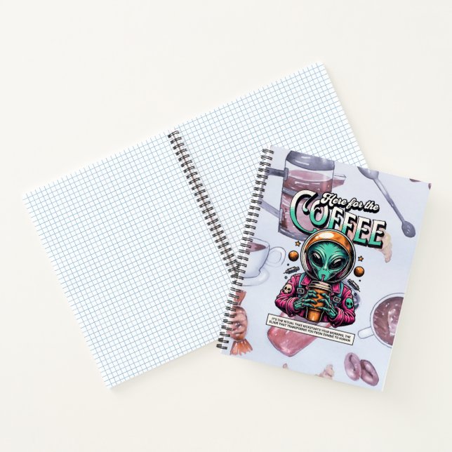 Alien Here for the Coffee Notebook (Inside)
