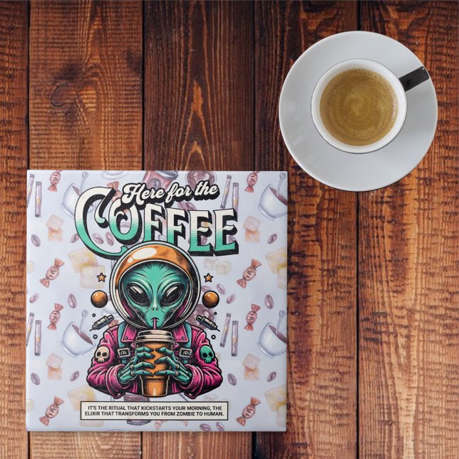 Alien Here for the Coffee Tile (Creator Uploaded)