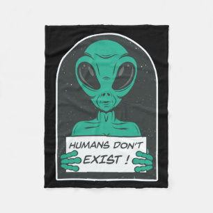 Alien Humans Dont Exist Fleece Blanket