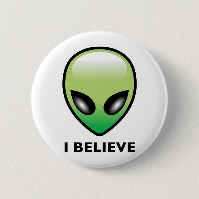 Alien: I Believe 2 Inch Round Button (Front)