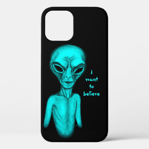 Alien , I want to believe iPhone 12 Pro Case