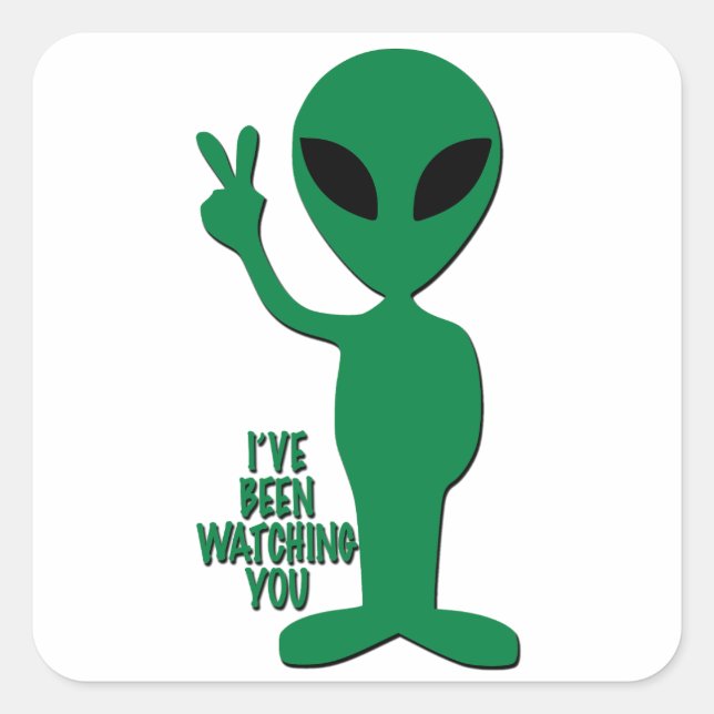Alien - I've Been Watching You Square Sticker (Front)