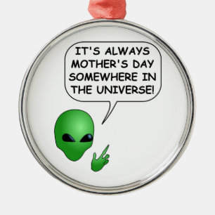Alien Mother's Day Metal Ornament
