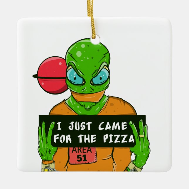 Alien pizza Area 51 Ceramic Ornament (Front)