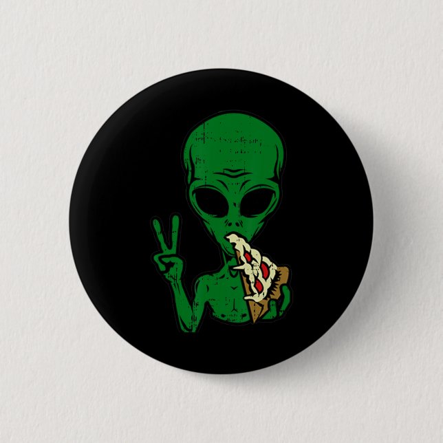 Alien Pizza Eating Peace Fun Space Area-51 Hallowe 2 Inch Round Button (Front)