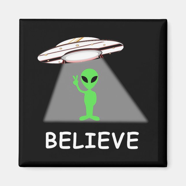 Alien Shirt - I Believe New Cool Ufo  Magnet (Front)