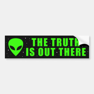 ALIEN The Truth Is Out There Bumper Sticker